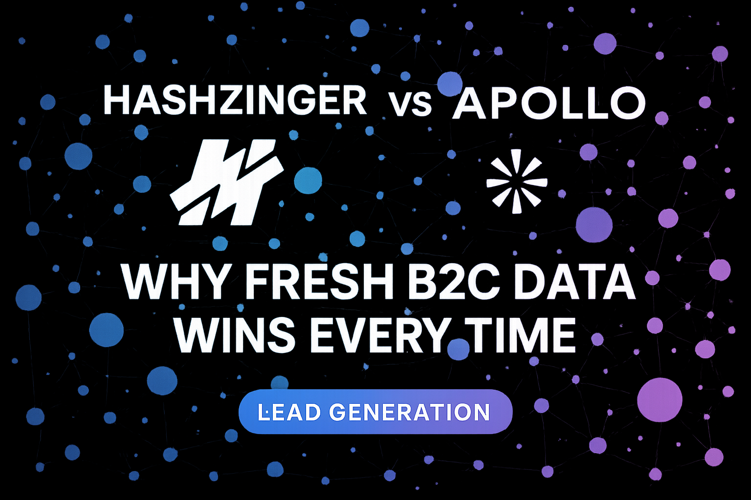 HashZinger vs Apollo: Why Fresh B2C Data Wins Every Time